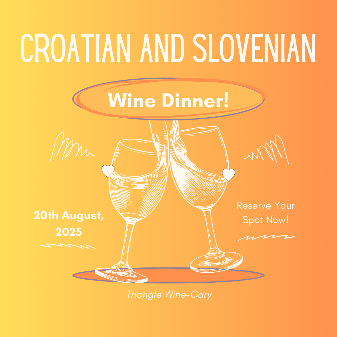Event Tickets (08/20/25) $85 Croatian and Slovenian Wine Dinner-Cary