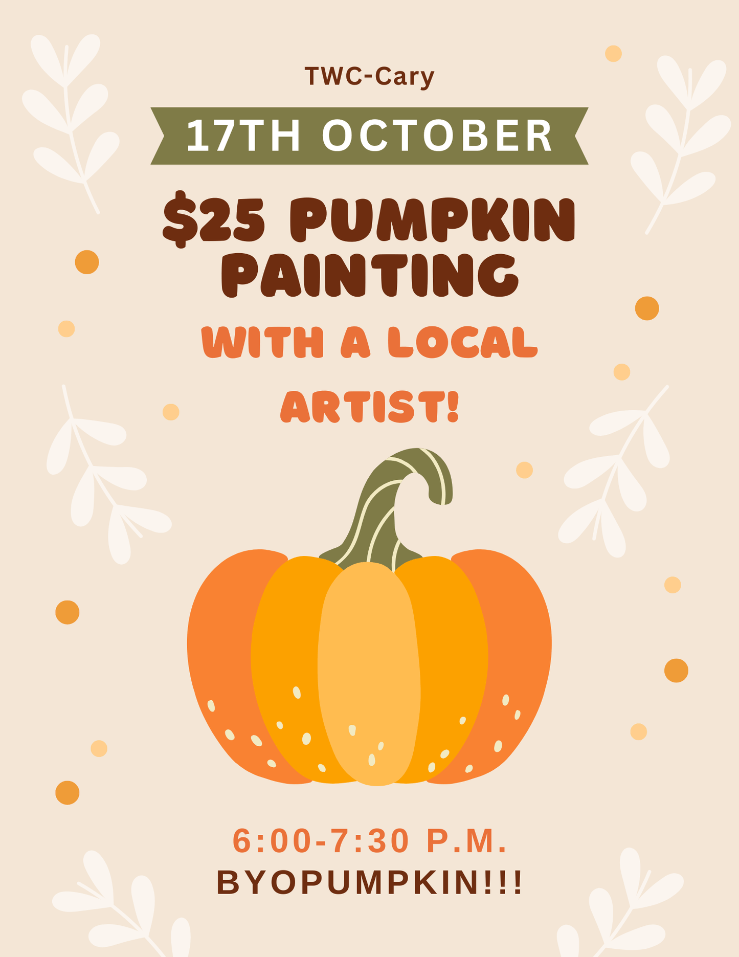 Event Tickets (10/17/25) $25 Paint Your Pumpkin(s) w/ a Local Artist-Cary