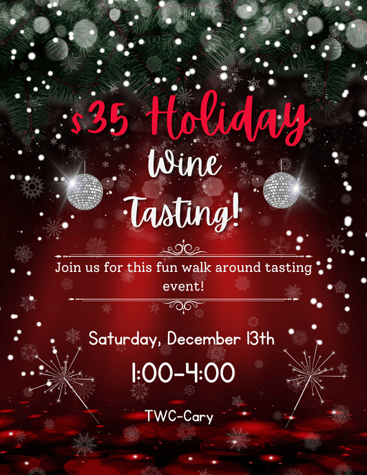 Event Tickets (12/13/25) $35 Holiday Wine Tasting-Cary
