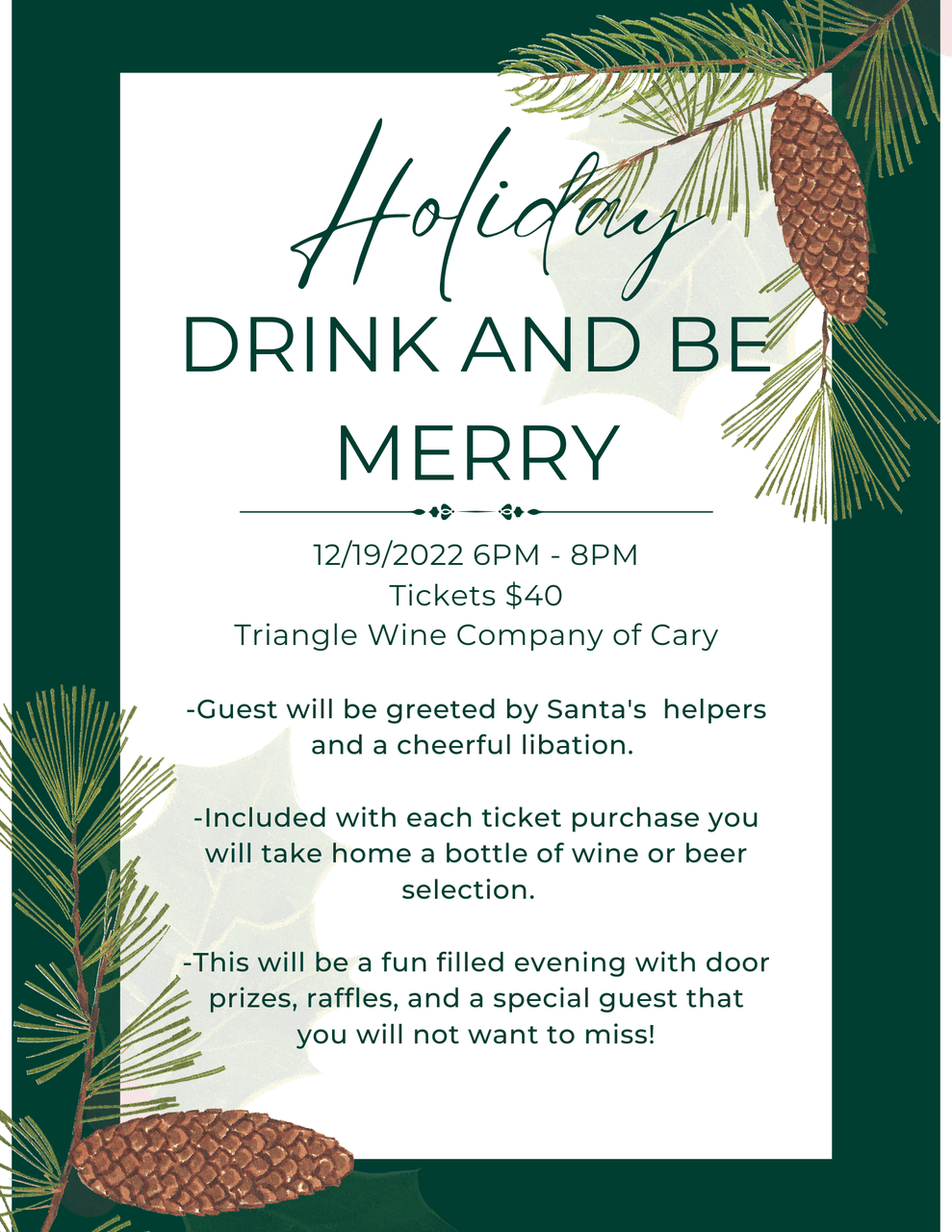 Event Tickets 12/19/22 $40.00 Holiday Drink and Be Merry-Cary