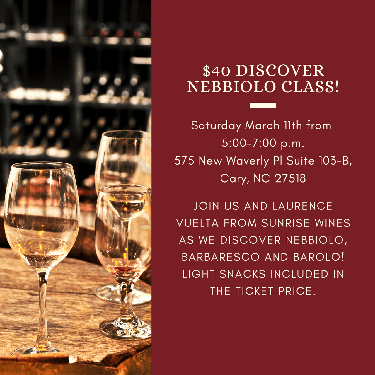 Event Tickets (3/11/23) $40 Discover Nebbiolo Class-Cary