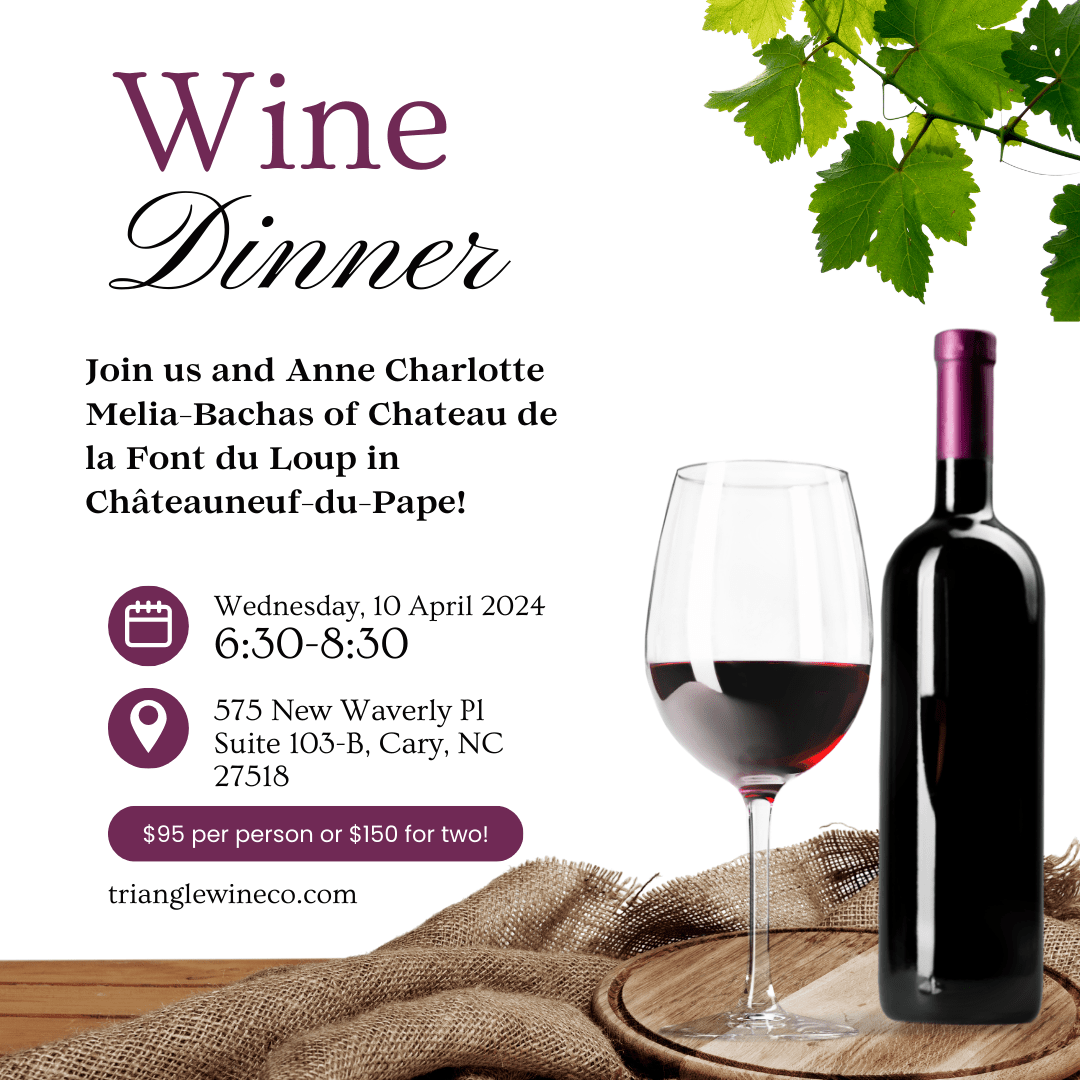 Event Tickets $95/$150 (4/10/24) Chateau de la Font du Loup Chateauneuf du Pape Wine Dinner-Cary