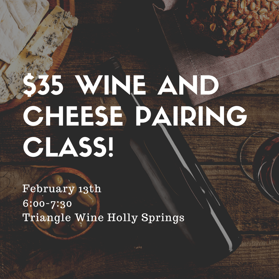 Event Tickets (02/13/24) $35 Wine and Cheese Pairing Class-Holly Springs