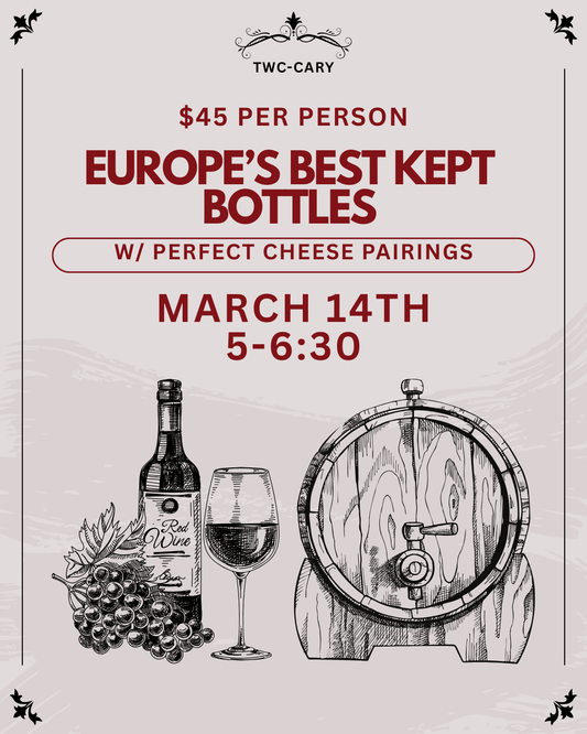 Event Tickets (03/14/26) $45 Europe's Best Kept Bottles w/ Perfect Cheese Pairings-Cary
