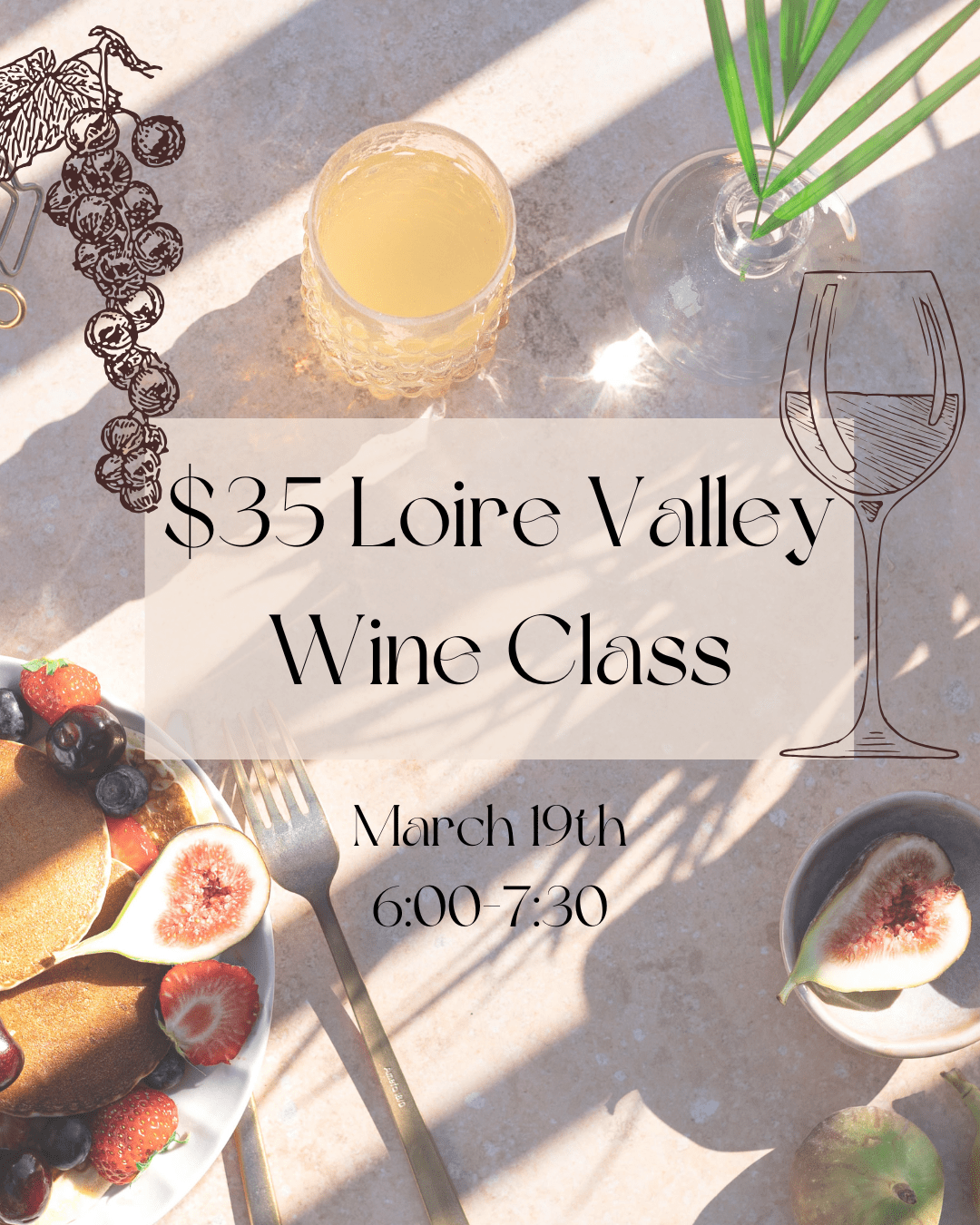 Event Tickets (03/19/25) $35 Loire Valley Wine Class w/ UVA Imports-Cary