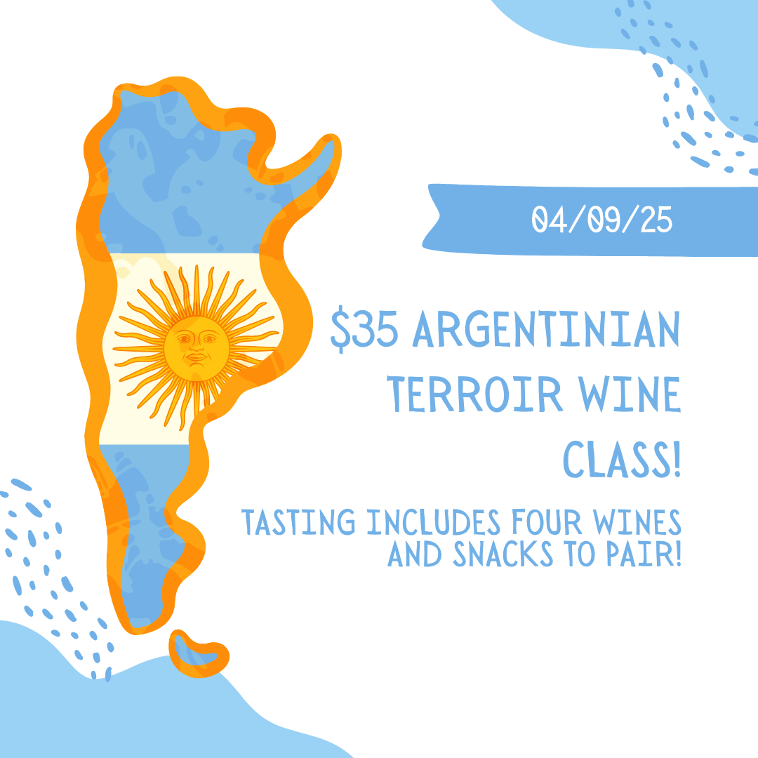 Event Tickets (04/09/25 $35 Argentinian Terroir Wine Class-Cary