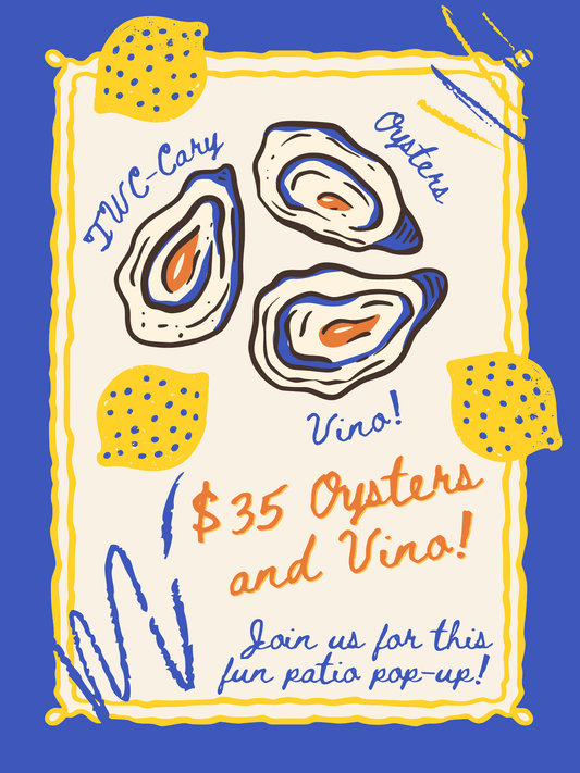 Event Tickets (04/15/26) $35 Oysters and Vino Patio Pop-Up South African Edition-Cary