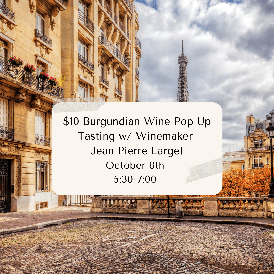 Event Tickets (10/08/25) $10 Burgundian Wine Pop Up Tasting-Cary