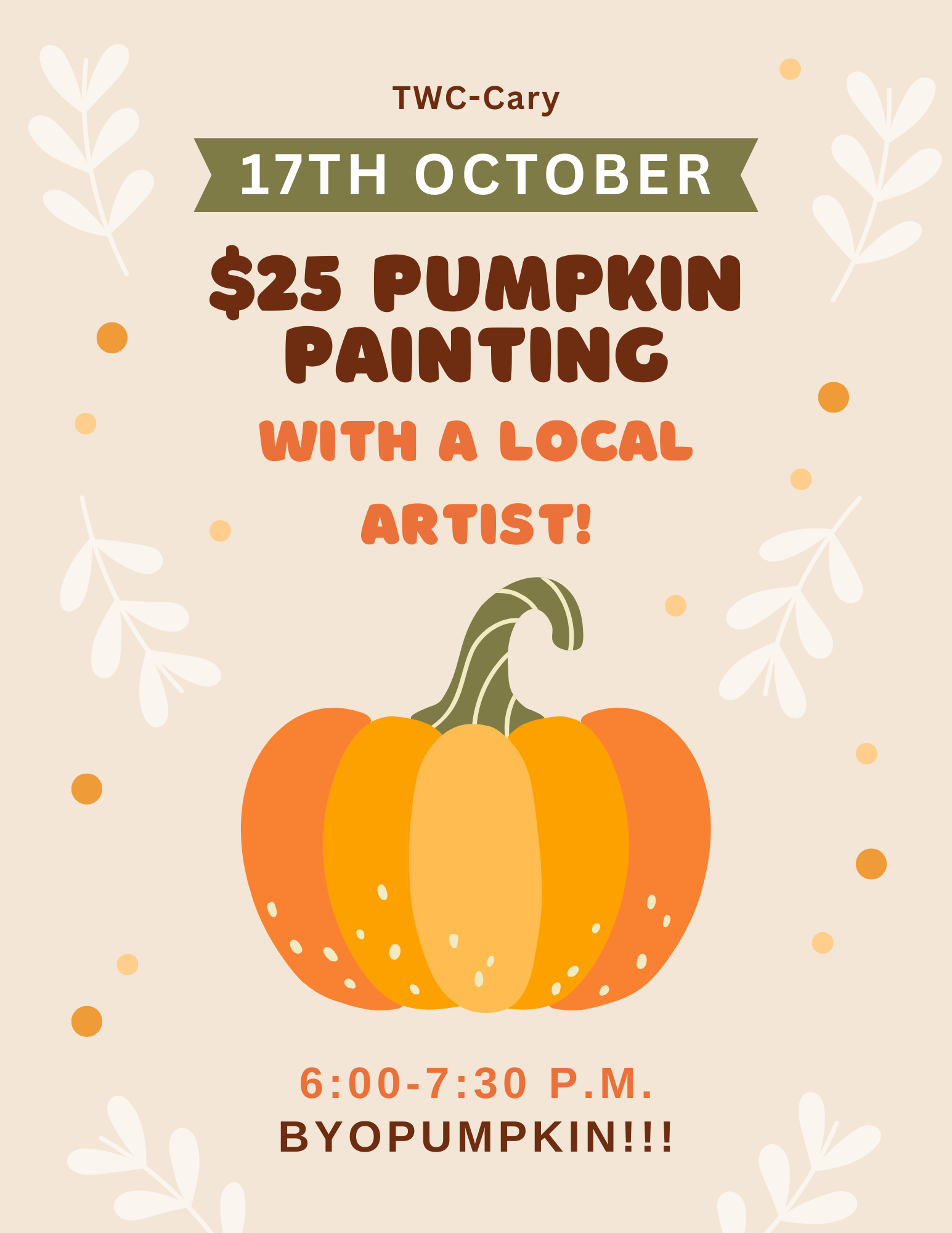 Event Tickets (10/17/25) $25 Paint Your Pumpkin(s) w/ a Local Artist-Cary