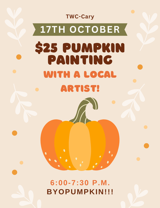Event Tickets (10/17/25) $25 Paint Your Pumpkin(s) w/ a Local Artist-Cary