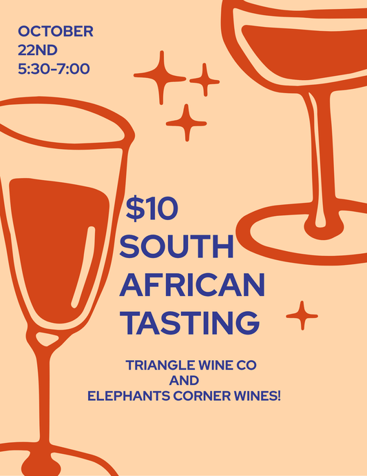 Event Tickets (10/22/25)-$10 South African Experience Tasting - Cary