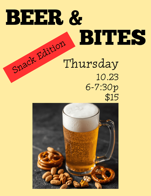 Event Tickets (10/23/2025) $15 Beer and Bites: Snack Edition-Holly Springs
