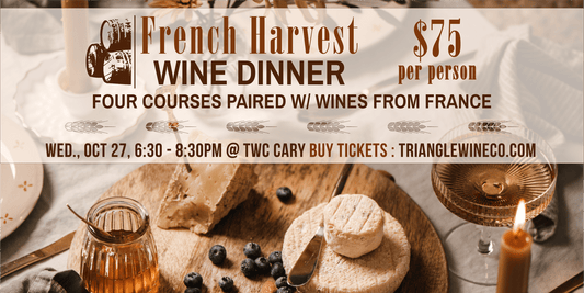 Event Tickets 10/27/21 French Harvest Wine Dinner - Cary