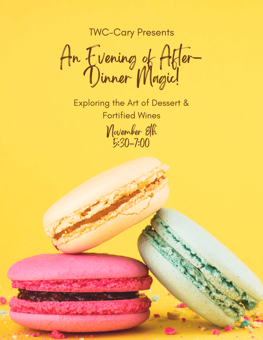 Event Tickets (11/08/25) $45 ✨ An Evening of After-Dinner Magic ✨ Exploring the Art of Dessert & Fortified Wines-Cary