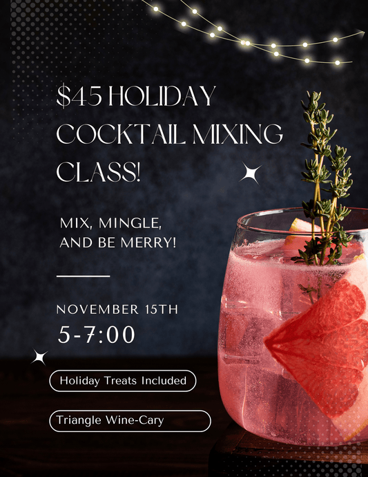 Event Tickets (11/15/25) $45 Holiday Cocktail Mixing Class-Cary