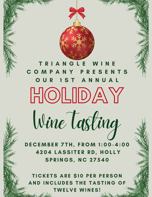 Event Tickets (12/07/24) $10 Holiday Wine Tasting-Cary