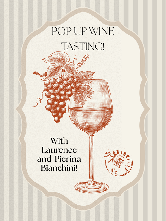 Event Tickets $15 Pop Up Wine Tasting w/ Laurence and Pierina Bianchini