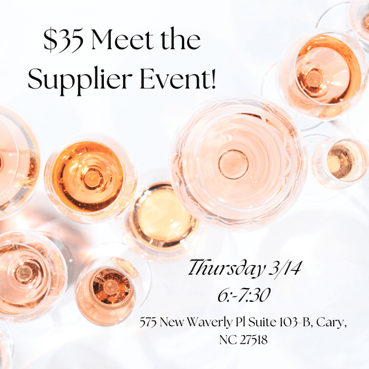 Event Tickets $35 (3/14/24) Meet the Supplier Event-Cary