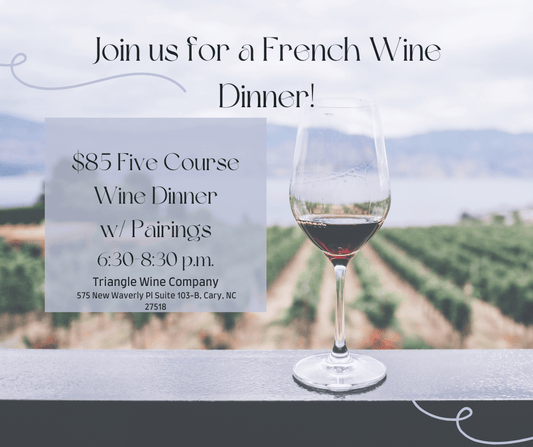 Event Tickets (4/26/23) $85.00 French Wine Dinner-Cary