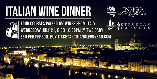 Event Tickets 7/21/21 Italian Wine Dinner with Enrigo Italian Bistro and Etruscan Wine - Cary