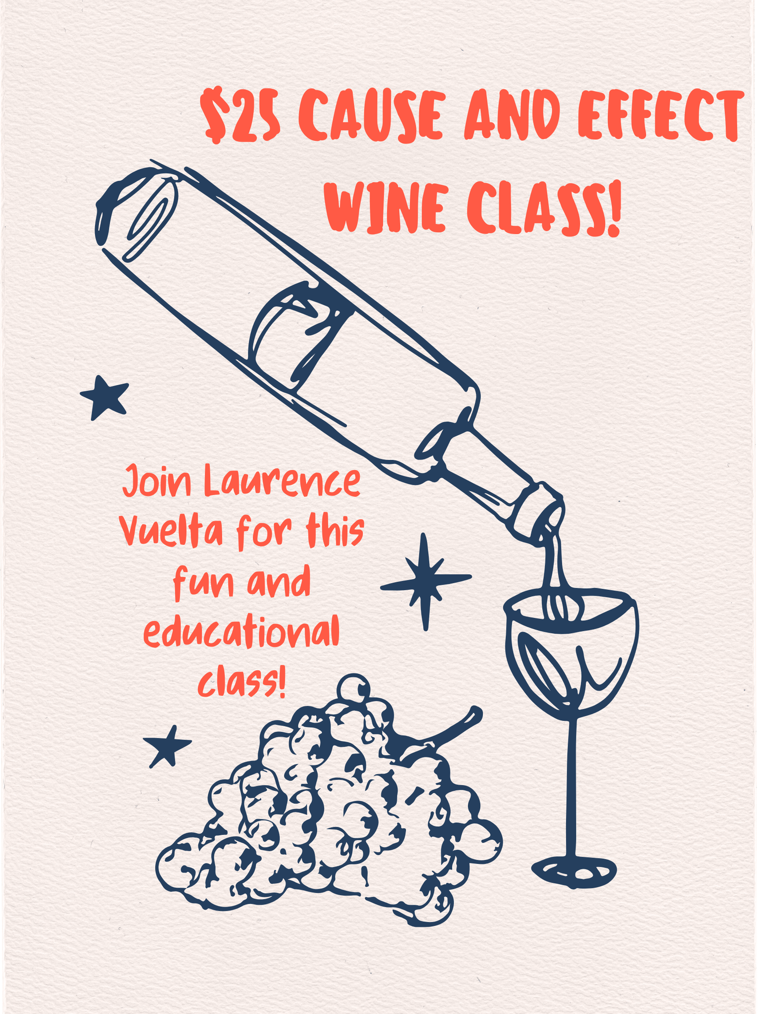 Event Tickets (8/21/25) $25 Cause and Effect Wine Class w/ Laurence Vuelta-Holly Springs