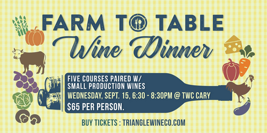 Event Tickets 9/15/21 Farm to Table Wine Dinner - Cary